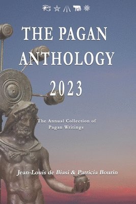 Patricia Bourin, Jean-Louis De Biasi, Patricia BOURIN, Jean-Louis DE BIASI - Pagan Anthology, Häftad