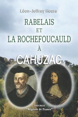 bokomslag Rabelais et La Rochefoucauld  Cahuzac