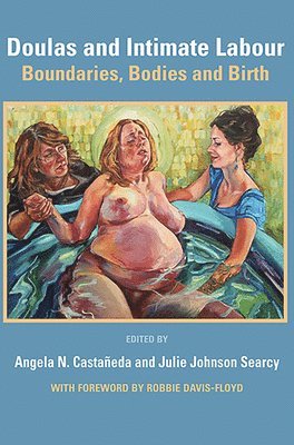 Doulas and Intimate Labour 1