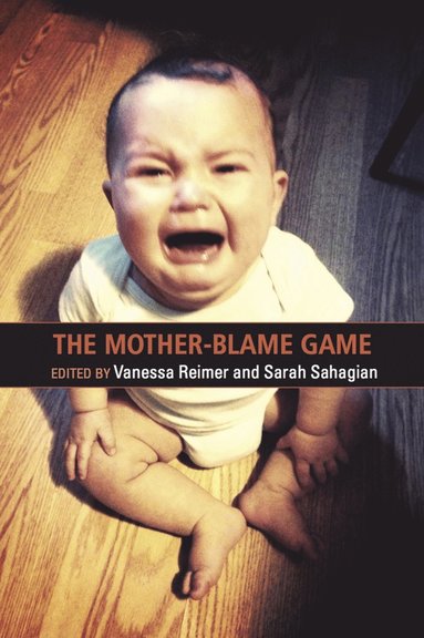 bokomslag Mother Blame Game