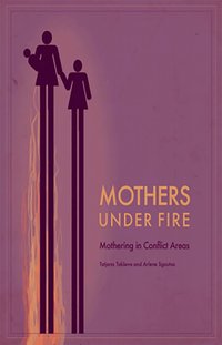 bokomslag Mothers Under Fire