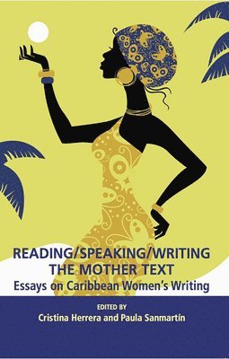 Reading/Speaking/Writing the Mother Text