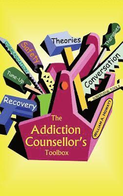 The Addiction Counsellor's Toolbox 1