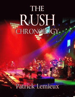 The Rush Chronology 1