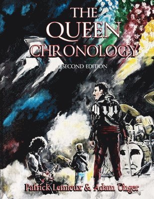 Patrick LeMieux, Adam Unger - Queen Chronology (2nd Edition), Häftad