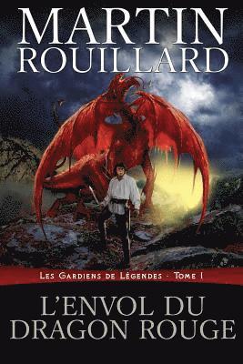 bokomslag L'Envol du dragon rouge