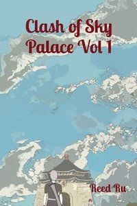 bokomslag Clash of Sky Palace Vol 1