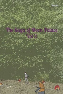 The Saga of Moon Palace Vol 2 1