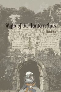 bokomslag Myth of the Lantern Link