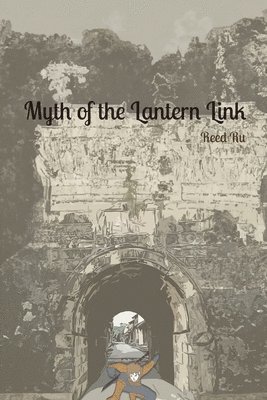 bokomslag Myth of the Lantern Link