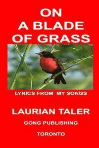 bokomslag On a Blade of Grass: More Song Lyrics