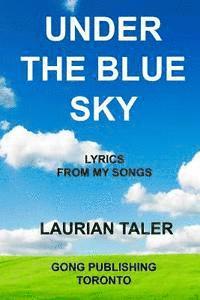 bokomslag Under the Blue Sky: Lyrics from my Songs