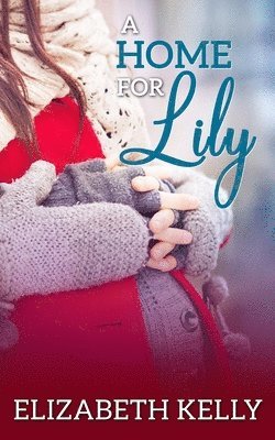 bokomslag A Home for Lily