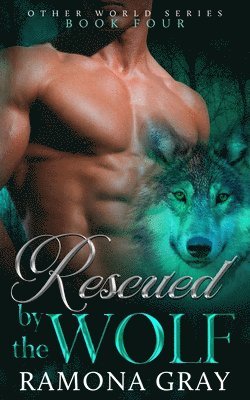 Rescued By The Wolf 1