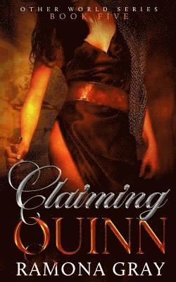 Ramona Gray - Claiming Quinn, Häftad