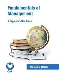 bokomslag Fundamentals of Management: A Beginner's Handbook