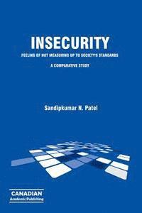 Sandipkumar N. Patel - Insecurity, Häftad