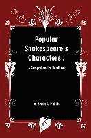 bokomslag Popular Shakespeare' s Characters: A Comprehensive Handbook