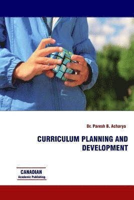 Paresh B. Acharya - Curriculum Planning and Development, Häftad