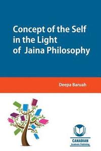 bokomslag Concept of the Self in the Light of Jaina Philosophy