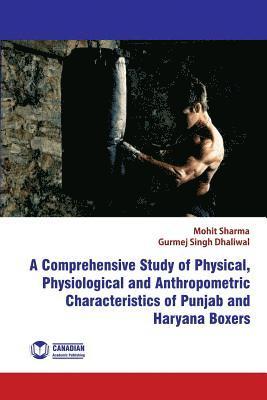 A Comprehensive Study of Physical, Physiological and Anthropometric Characterist 1