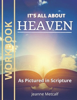 Jeanne Metcalf - It's All About Heaven, Häftad