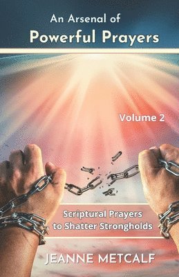 Jeanne Metcalf - Arsenal of Powerful Prayers, Häftad