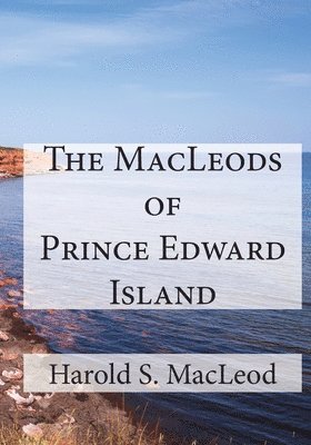 bokomslag The MacLeods of Prince Edward Island