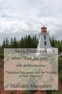 bokomslag Skye Pioneers and "The Island"