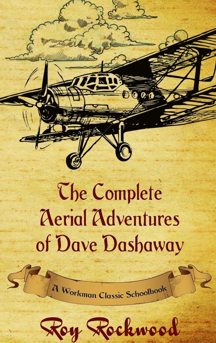 Complete Aerial Adventures of Dave Dashaway 1