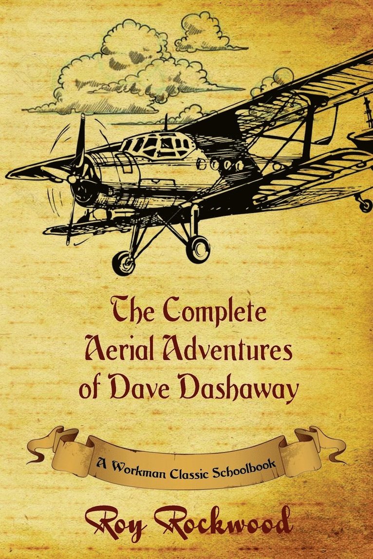 Complete Aerial Adventures of Dave Dashaway 1