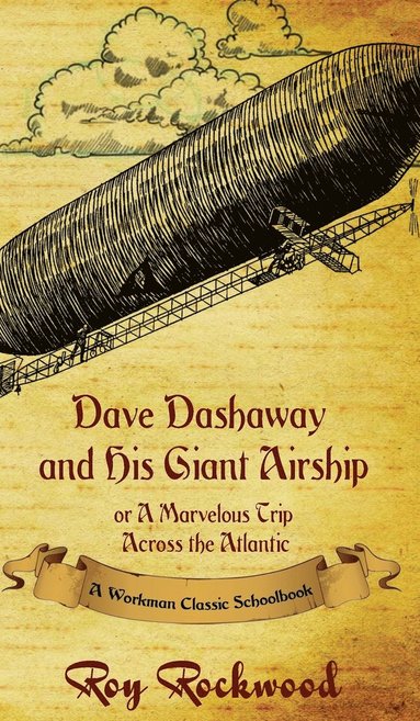 bokomslag Dave Dashaway and His Giant Airship