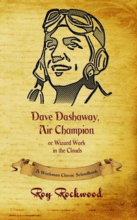bokomslag Dave Dashaway, Air Champion