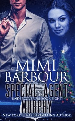 Mimi Barbour - Special Agent Murphy, Häftad