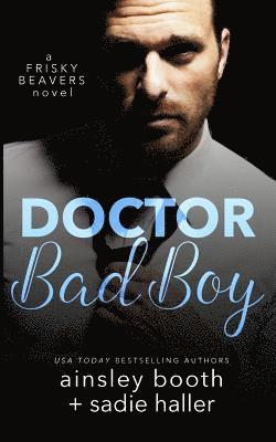 Dr. Bad Boy 1
