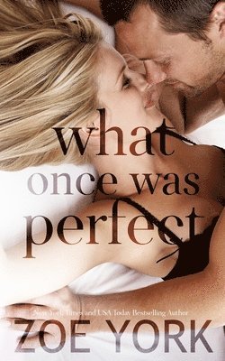 What Once Was Perfect 1