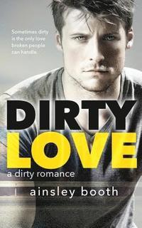 bokomslag Dirty Love