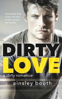 Dirty Love 1