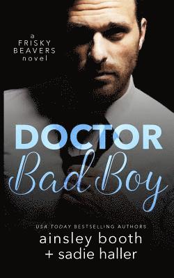 Dr. Bad Boy 1