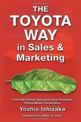 The Toyota Way in Sales and Marketing 1