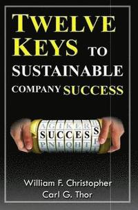 bokomslag Twelve Keys to Sustainable Company Success