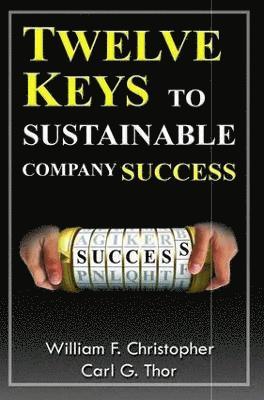 Twelve Keys to Sustainable Company Success 1