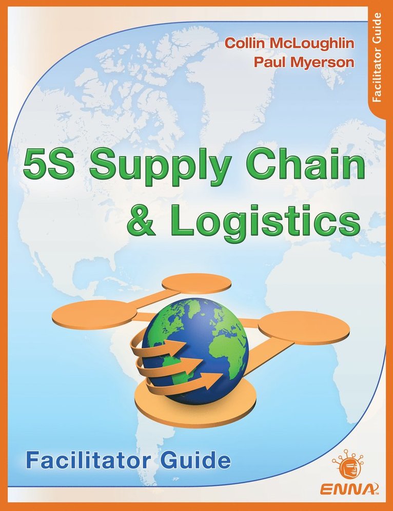 Enna - 5S Supply Chain and Logistics: Facilitator Guide, Häftad
