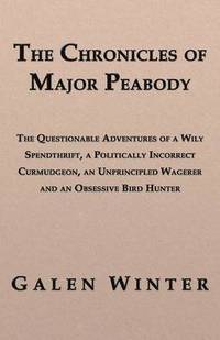 bokomslag The Chronicles of Major Peabody