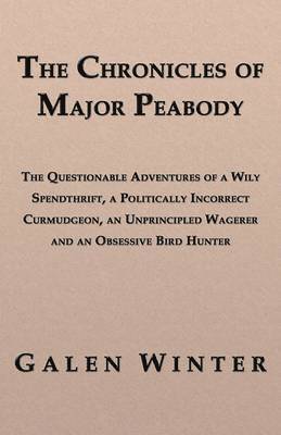 The Chronicles of Major Peabody 1