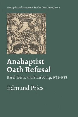 Anabaptist Oath Refusal 1