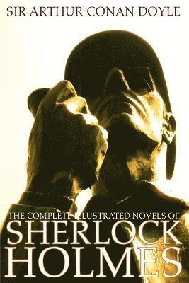 The Complete Illustrated Novels of Sherlock Holmes 1