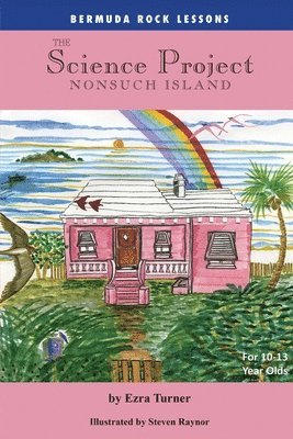 The Science Project: Nonsuch Island 1