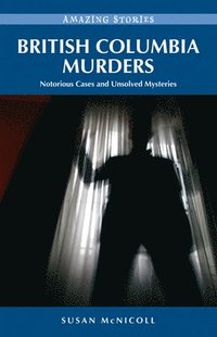 bokomslag British Columbia Murders