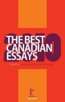 Best Canadian Essays 2010